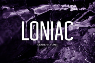 Loniac: The Modern Sans Serif Font That Elevates Your Campaigns
