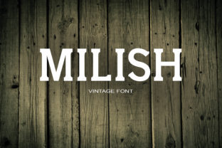 Milish Serif Font for Modern Branding