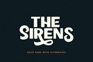 The Sirens: A Modern Sans Serif Font for Bold Branding